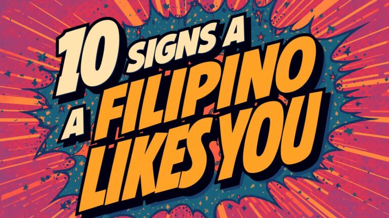 10 Signs a Filipino Likes You (and What They Really Mean)